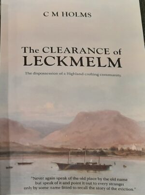 The Clearance of Leckmelm by C M Holms