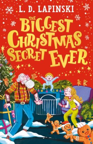 Biggest Christmas Secret Ever by LD Lapinski
