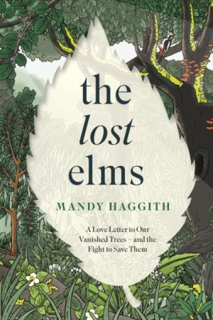 The Lost Elms by Mandy Haggith